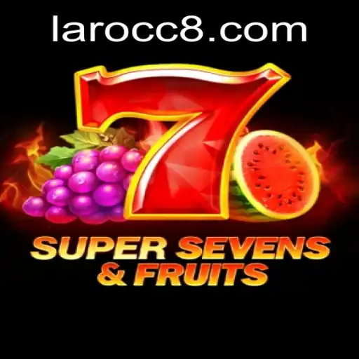 Experience the Thrill of 7SuperSevensFruits on Laro.CC