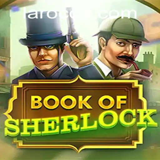 Exploring the Mysteries of BookOfSherlock: A Unique Gaming Experience with Laro.CC